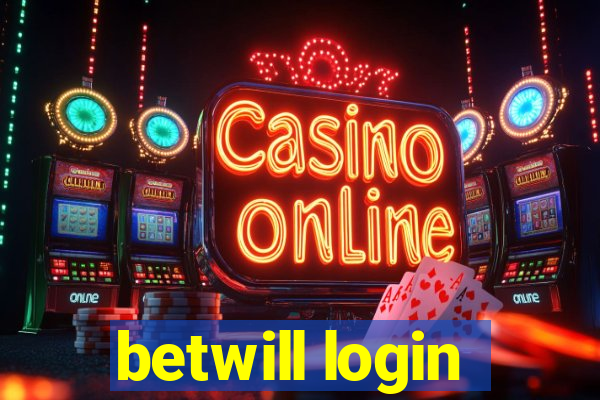 betwill login